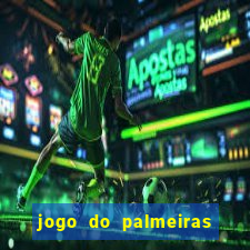jogo do palmeiras ao vivo gratis